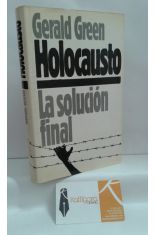HOLOCAUSTO, LA SOLUCIÓN FINAL