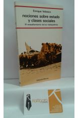 NOCIONES SOBRE ESTADO Y CLASES SOCIALES. EL AVASALLAMIENTO DE LOS TRABAJADORES