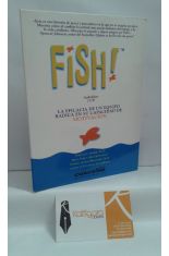 FISH! LA EFICACIA DE UN EQUIPO RADICA EN SU CAPACIDAD DE MOTIVACIN