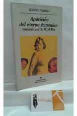 APARICIÓN DEL ETERNO FEMENINO CONTADA POR S. M. EL REY