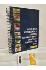 MANUAL DE LAS ESPECIES EXÓTICAS INVASORAS DE LOS RÍOS Y RIBERAS DE LA CUENCA HIDROGRÁFICA DEL DUERO