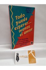 TODO PUEDE ESPERAR... MENOS EL AMOR
