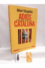 ADIÓS, CATALUÑA. CRÓNICA DE AMOR Y DE GUERRA