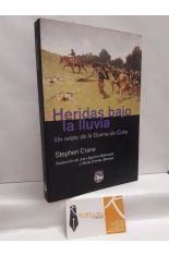 HERIDAS BAJO LA LLUVIA, UN RELATO DE LA GUERRA DE CUBA
