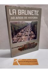 LA BRUNETE, 60 AÑOS DE HISTORIA