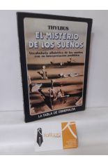 EL MISTERIO DE LOS SUEÑOS. VOCABULARIO ALFABÉTICO DE LOS SUEÑOS CON SU INTERPRETACIÓN PROFÉTICA