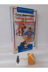 CURSO ELEMENTAL PARA VARONES SENSIBLES Y MACHISTAS RECUPERABLES