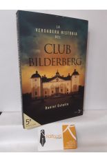LA VERDADERA HISTORIA DEL CLUB BILDERBERG