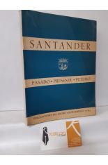 SANTANDER. PASADO, PRESENTE, FUTURO