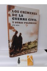 LOS CRÍMENES DE LA GUERRA CIVIL Y OTRAS POLÉMICAS