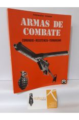 ARMAS DE COMBATE. COMANDOS, RESISTENCIA, TERRORISMO