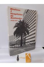 MÉDICOS Y HOSPITALES DE SANTANDER (1930-1976)