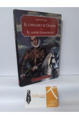 EL CABALLERO DE OLMEDO - EL AMOR ENAMORADO