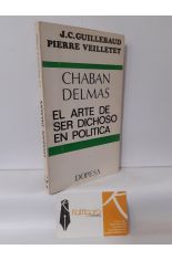 CHABAN DELMAS. EL ARTE DE SER DICHOSO EN LA POLTICA