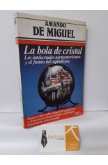 LA BOLA DE CRISTAL, LOS INTELECTUALES NORTEAMERICANOS Y EL FUTURO DEL CAPITALISMO