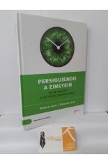 PERSIGUIENDO A EINSTEIN. DE LA INTUICIN A LAS ONDAS GRAVITACIONALES