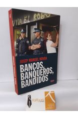 BANCOS, BANQUEROS, BANDIDOS