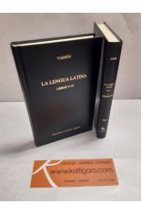 LA LENGUA LATINA LIBROS V-VI Y VII-X Y FRAGMENTOS (2 TOMOS). BIBLIOTECA CLÁSICA GREDOS 251 Y 252