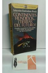 CONTINENTES HUNDIDOS... ¡TIERRAS DEL FUTURO!