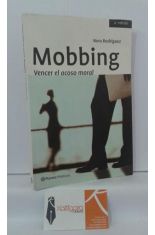 MOBBING. VENCER EL ACOSO MORAL