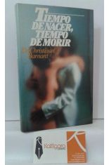 TIEMPO DE NACER, TIEMPO DE MORIR