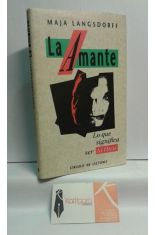 LA AMANTE. LO QUE SIGNIFICA SER LA OTRA