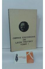 OBRAS ESCOGIDAS DE LEON TROTSKY. TOMO 1. LAS LECCIONES DE OCTUBRE - LA REVOLUCIN PERMANENTE