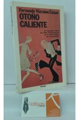 OTOO CALIENTE. UN REGOCIJANTE RELATO DEL SBITO ENAMORAMIENTO DE UN SEOR MADURO POR UNA JOVENCITA