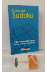 EL RETO DEL SUDOKU. 200 ROMPECABEZAS PARA HACER TRABAJAR EL CEREBRO